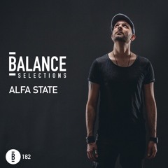 Balance Selections 182: Alfa State