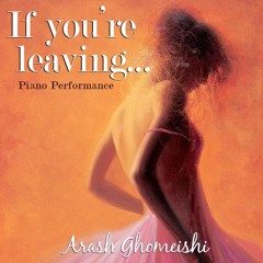 If you're leaving | Arash Ghomeishi