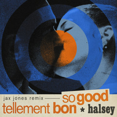 Halsey, Jax Jones - So Good (Jax Jones Remix)