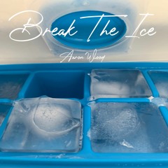 Break The Ice