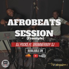 Afrobeats Session (Freestyle) 2020 ★ - @PocksYNL Ft. @DrummerboySJ1
