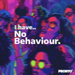Okay Pronto — NO BEHAVIOUR (Official Audio) | Soca 2025