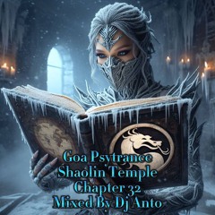 Goa Psytrance Shaolin Temple Chapter 32