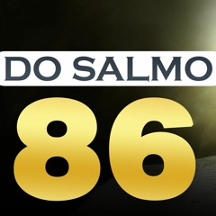 SALMO 86 - Para pedir ajuda aos Anjos de Deus - Com Oração Forte e Poderosa