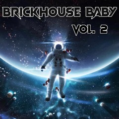 BrickHouse Baby Vol. 2 Bass House Mix