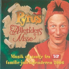 Pyrus – Pyrus - Alletiders Nisse (Musik Og Sange Fra TV2's Julekalender - første gang sendt i 1995)