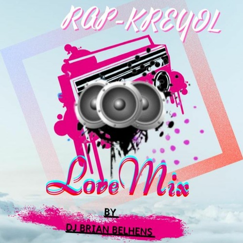 💎Rap kreyol Love mix❤