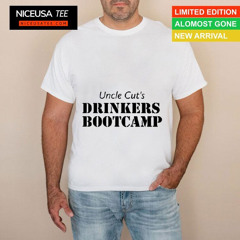 Uncle Cut’s Drinkers Bootcamp T-Shirt