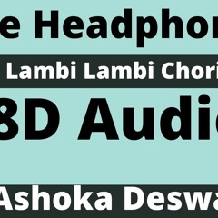 8D Lambi Lambi Chori(Full Video) College Aali Chori   Pardeep Boora  Pooja Hooda  Ashoka Deswal