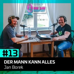 #13 Der Mann kann alles - Jan Borek