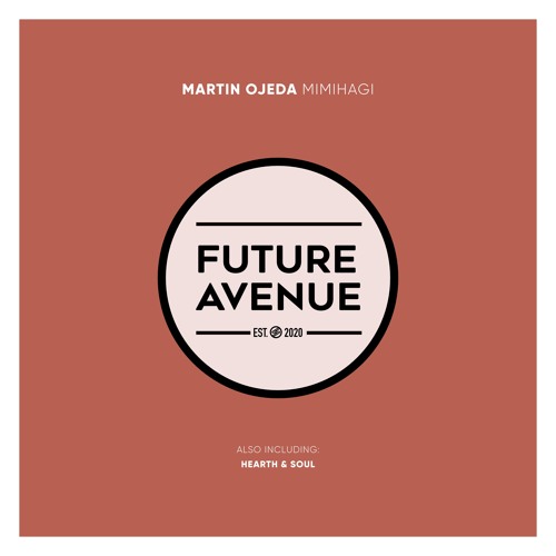 Martin Ojeda - Mimihagi [Future Avenue]