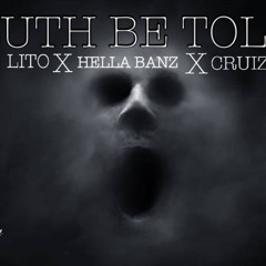 Truth Be Told x Banz x Cruizer