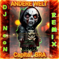 Andere Welt (DJ NeoN & CapitaL BRA Cocaine REMIX)