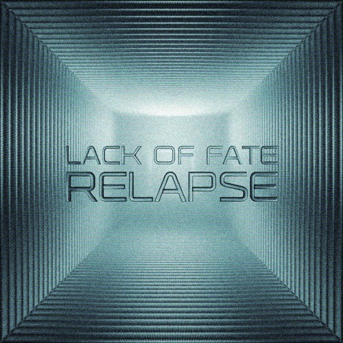 ECHO Rec. Free Download | LACK OF FATE - Relapse