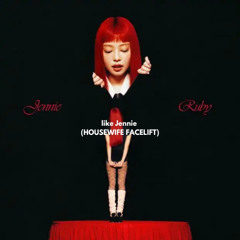 FREE DOWNLOAD: JENNIE - like JENNIE (Housewife Facelift)