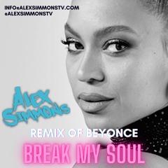 Beyonce - Break My Soul (Alex Simmons remix)