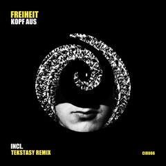Freiheit - Kopf Aus (Tekstasy Remix)