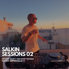 SALKIN SESSIONS 002 | Sunset Set Novalja 🇭🇷