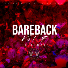 BareBack Vol.7 The Finale Bedroom Dancehall 2023