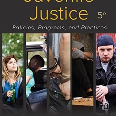 VIEW EPUB KINDLE PDF EBOOK Juvenile Justice: Policies, Programs, and Practices by  Ro