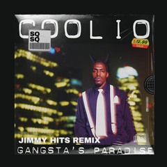 COOLIO - GANGSTA'S PARADISE (JIMMY HITS REMIX)