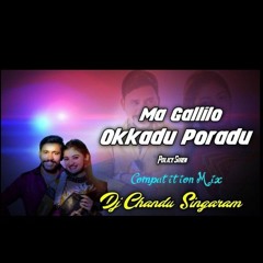 Maa Gallilo Poradu Full Song Vibration Bass Police Siren Mix By Dj Chandu Singaram .mp3