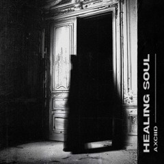 Axciid - Healing Soul