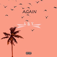 AGAIN prod by byoskrr