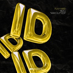 Play Hard (RoyJ 'Way Out' ID by Rivoli Afro House Edit)