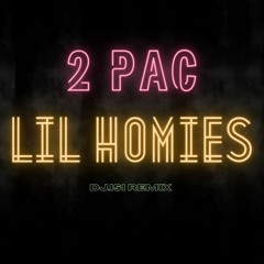 2Pac - Lil' Homies ( Dj.IsI Remix )