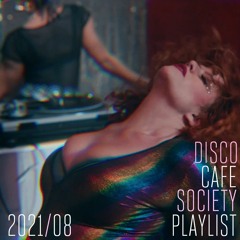 2021/08 Disco Cafe Society