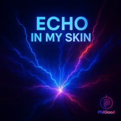 Echo In My Skin (Main Version)
