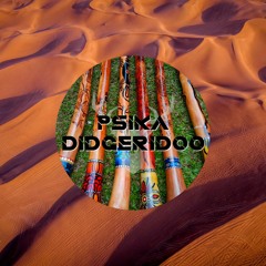 PSIKA - DIDGERIDOO
