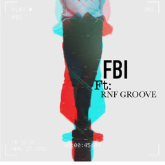FBI ft Groovy
