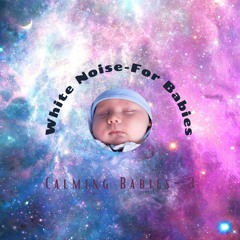 Calming Babies- Vol 3 -track 24