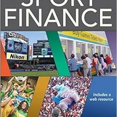[FREE] EBOOK 🖋️ Sport Finance by Gil Fried,Timothy D. DeSchriver,Michael Mondello EB