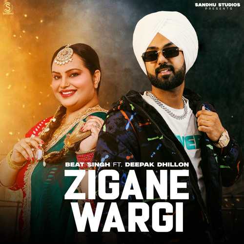 Zigane Wargi (feat. Deepak Dhillon)