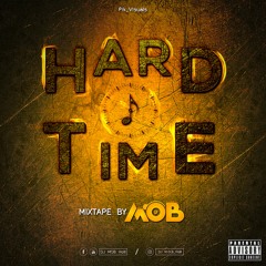 Mixtape Hard Time by DJ MOB
