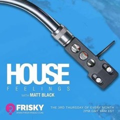 Matt Black - House Feelings - Dave Walker Guest Mix February 2025