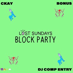 Lost Sundays Block Party 2024: CKAY