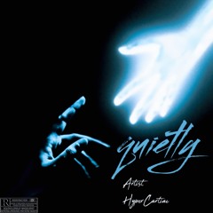 Quietly (Prod.Eskimos x Triazo)