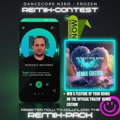 Dancecore N3rd - Frozen (T-Boy Remix) ★ Contest Entry ★