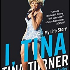 Download⚡️(PDF)❤️ I, Tina: My Life Story Full Audiobook