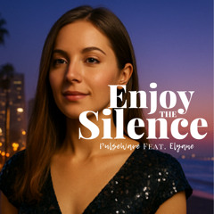 Enjoy the Silence ( Feat. Elyane )