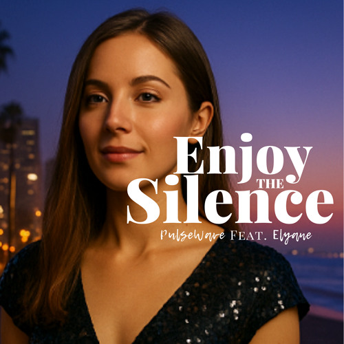Enjoy the Silence ( Feat. Elyane )