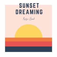 Sunset Dreaming