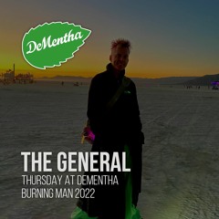 The General Live at DeMentha // Thursday BM2022