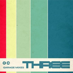 Garage Mixes Three