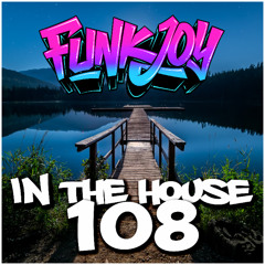funkjoy - In The House 108