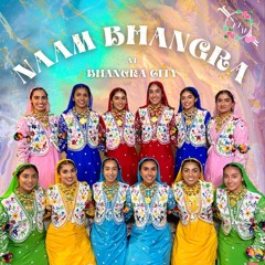 Naam Bhangra @ Bhangra City 2022 | Sahota Music